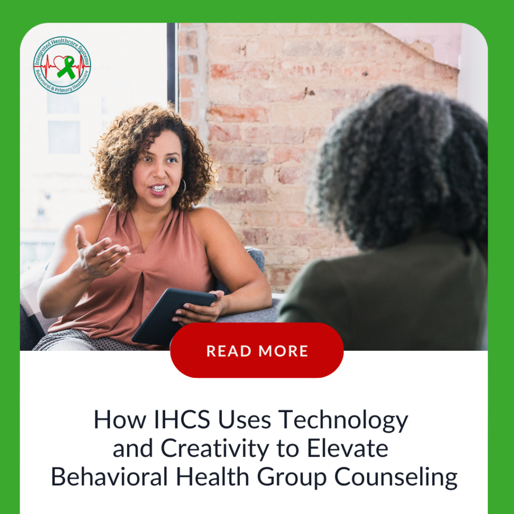 How IHCS Uses Technology and Creativity to Elevate Behavioral Health Group Counseling