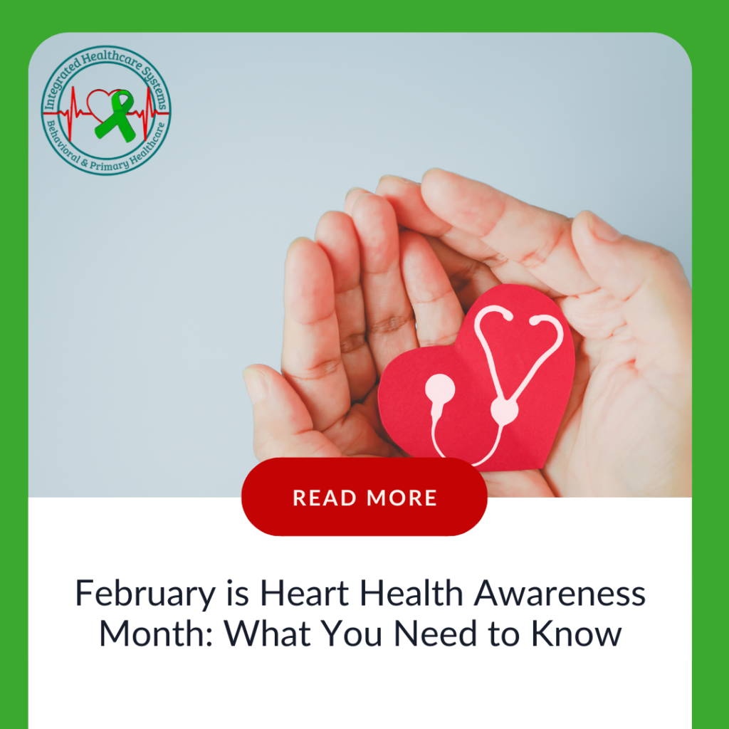 February is Heart Health Awareness Month: What You Need to Know